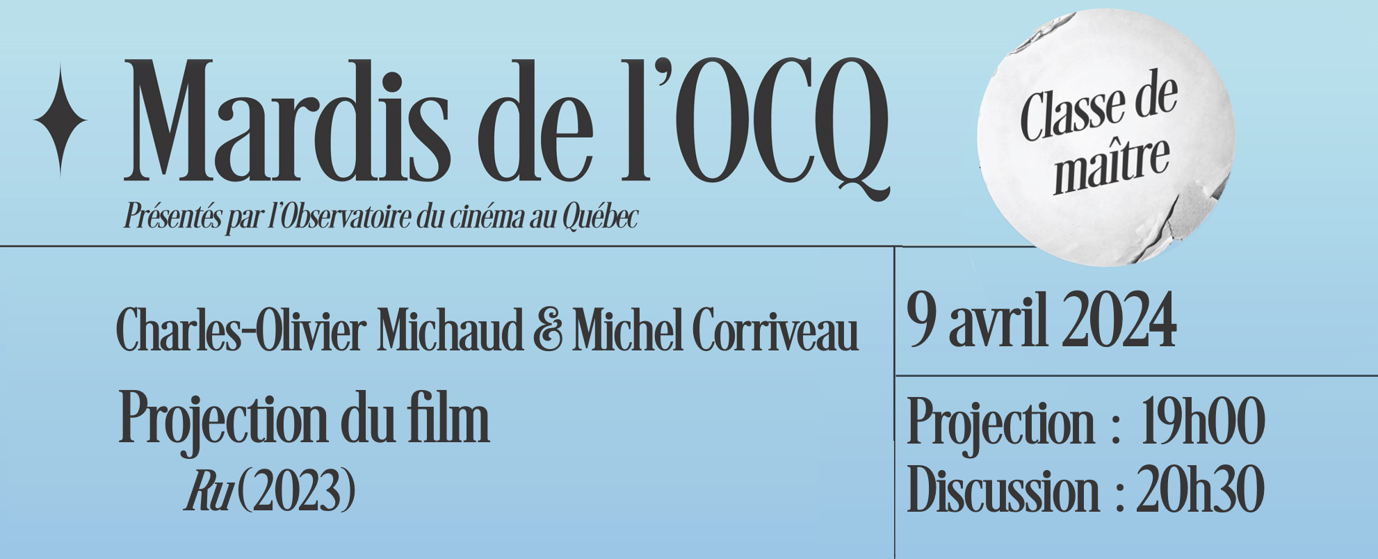 Read more about the article Classe de maître avec Charles-Olivier Michaud et Michel Corriveau